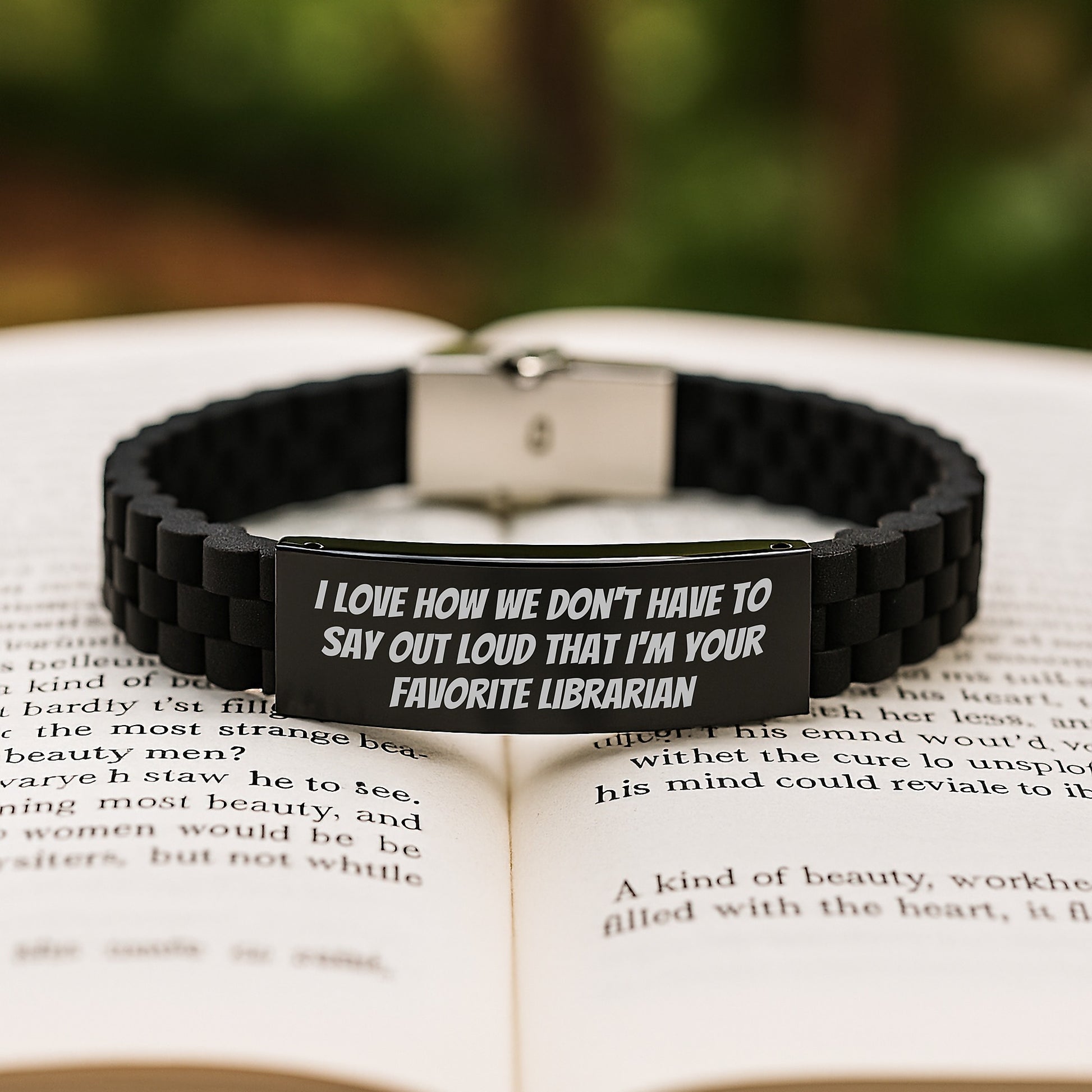 Librarian's Favorite Gift, Glide lock Clasp Bracelet, 'I Love How We Don't Have To Say Out Loud That I'm Your Favorite Librarian', Graduation Gifts from Friends - Image 2