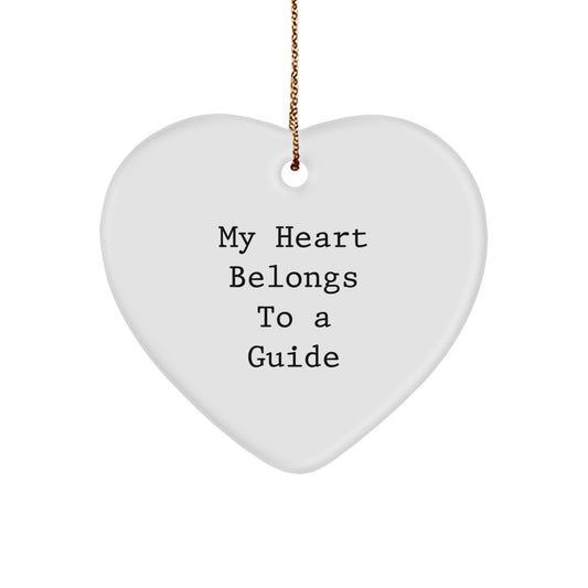 Gifts from Men to Guide, Heart Ornament with Quote 'My Heart Belongs To A Guide' for Christmas Unique Gifts - Image 1