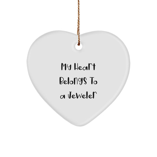 Funny My Heart Belongs To A Jeweler White Heart Ornament Gifts from Men for Jeweler Christmas Unique Treasures - Image 1