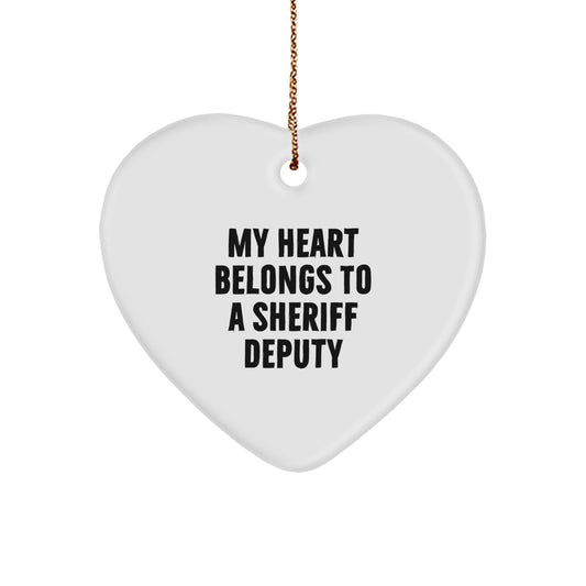 Funny Sheriff Deputy Gifts from Men, Heart Ornament with 'My Heart Belongs To A Sheriff Deputy' Quote, Perfect Christmas Unique Gifts for Sheriff Deputy - Image 1