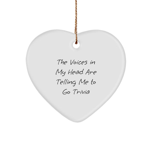 Trivia Gifts from Friends, Trivia Heart Ornament, Funny Christmas Quote, 'The Voices In My Head Are Telling Me To Go Trivia', Gifts for Trivia Lovers - Image 1