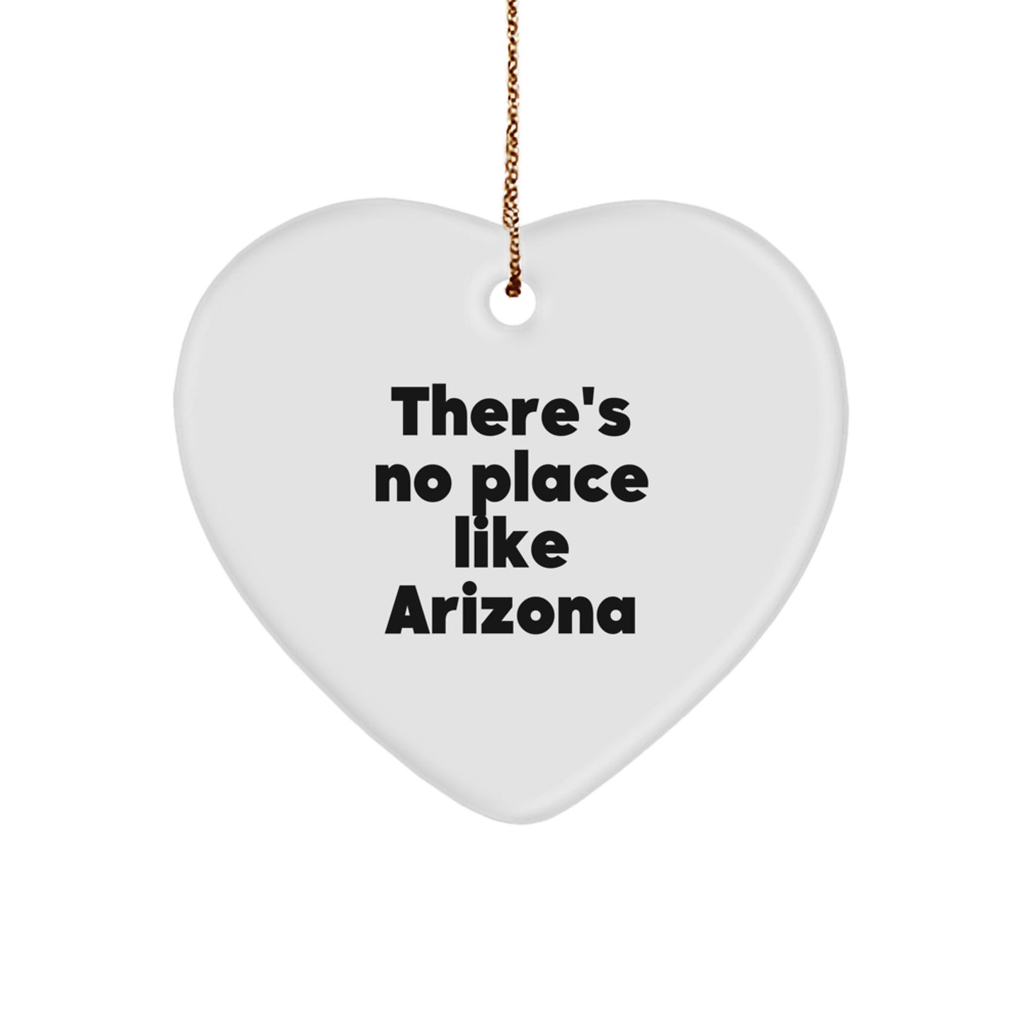 Arizona Heart Ornament Gifts from Friends to Family with There's No Place Like Arizona Quote, Perfect for Christmas - Image 1