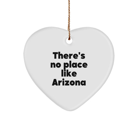 Arizona Heart Ornament Gifts from Friends to Family with There's No Place Like Arizona Quote, Perfect for Christmas - Image 1