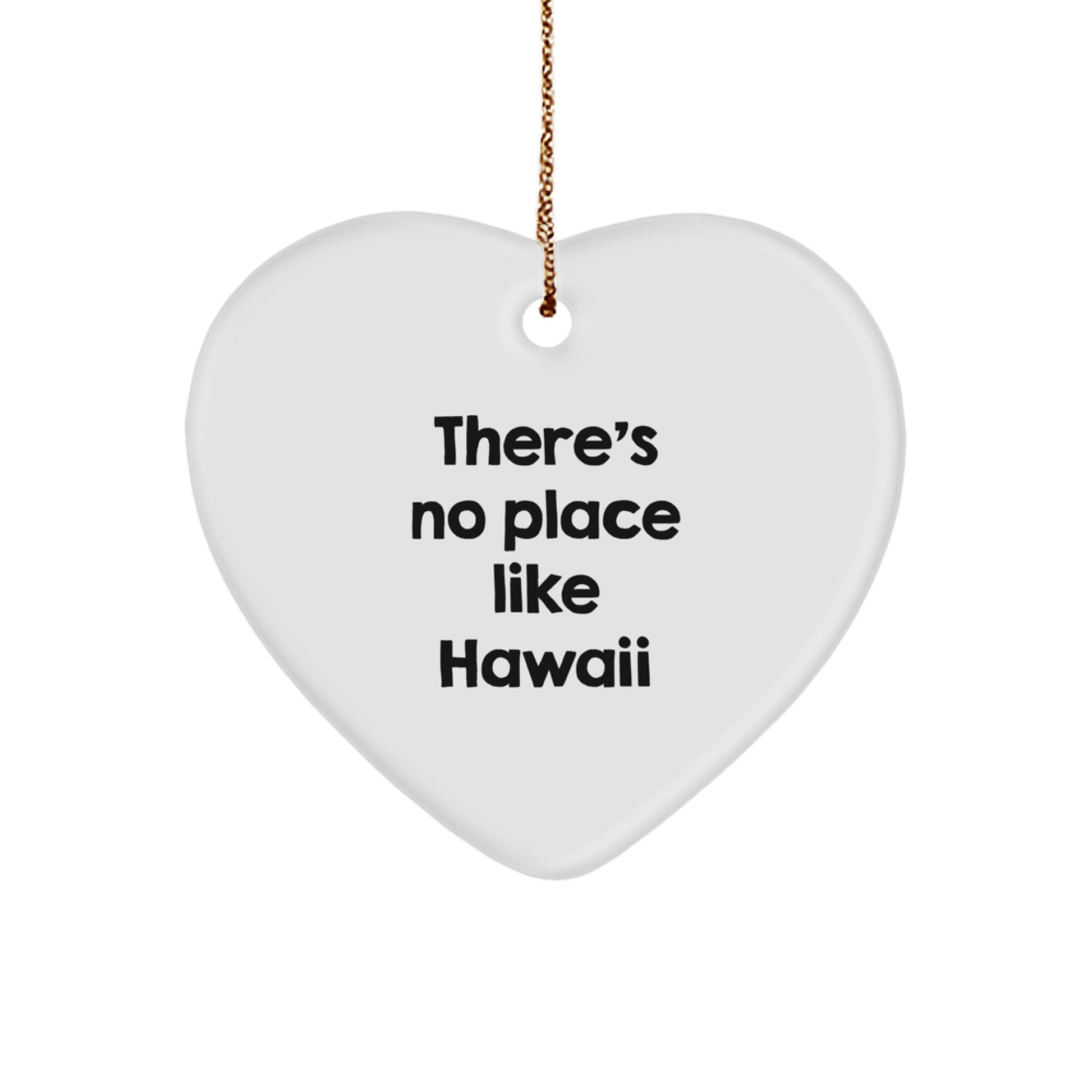 Hawaii Heart Ornament Gifts from Friends for Christmas - There's No Place Like Hawaii - Image 1