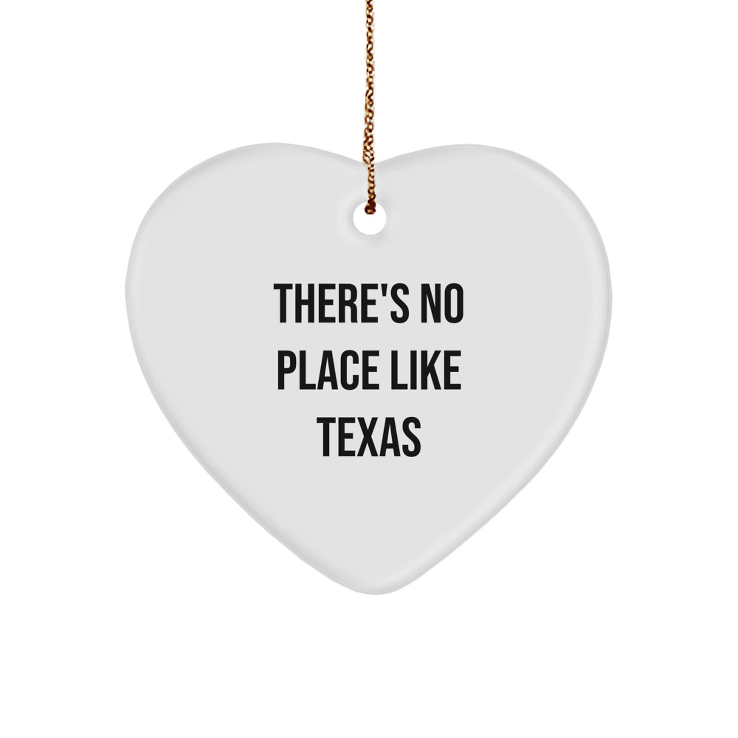 Texas Heart Ornament Gifts from Men to Friends, There's No Place Like Texas, White Heart Shaped, Unique Christmas Unique Gifts from Friends to Family - Image 1
