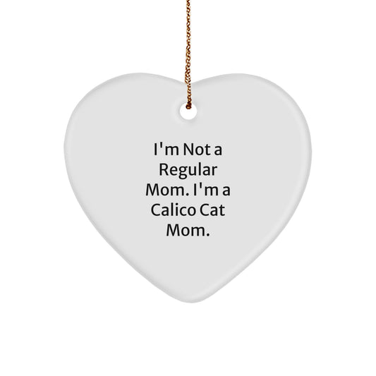 Calico Cat Mom Heart Ornament, Funny Gifts for Calico Cat Lovers, Gifts from Mom to Calico Cat, Christmas Unique Gifts for Family - Image 1