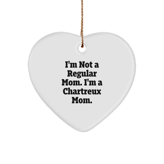 Funny Chartreux Cat Mom Heart Ornament, Gifts from Mom to Chartreux Cat, Unique Christmas Unique Gifts for Cat Lovers, I'm Not A Regular Mom. I'm A Chartreux Mom., Gifts for Chartreux Cat Enthusiasts - Image 1
