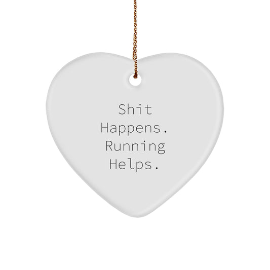 Running Motivation Gifts for Him or Her - Shit Happens, Running Helps! Heart Ornament, Funny Christmas Memorable Present from Friends, Family, or Coworkers - Image 1