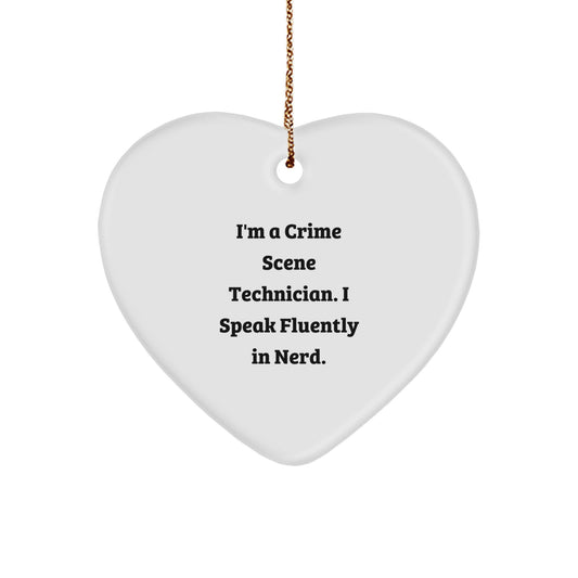 Funny Crime Scene Technician Gifts from Friends, Crime Scene Technician Heart Ornament, I'm A Crime Scene Technician. I Speak Fluently In genius., Gifts for Crime Scene Technician Men - Image 1