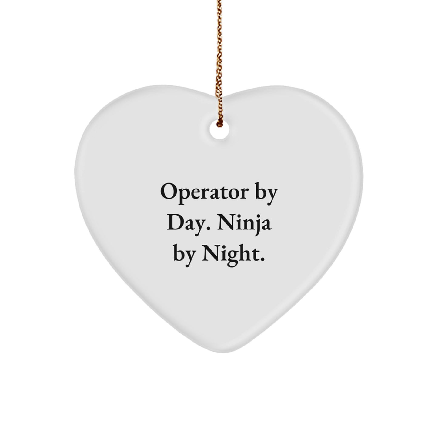 Operator Gifts: Heart Ornament, 'Operator By Day. Ninja By Night.' Quote, White, 2.75"x0.5oz MDF, Sublimation, Christmas - Image 1