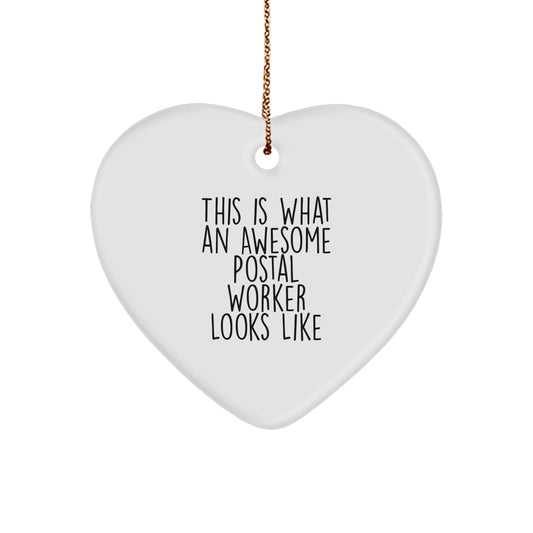 Gifts from Friends and Family for Awesome Postal Worker | Heart Ornament This Is What An Awesome Postal Worker Looks Like - Image 1