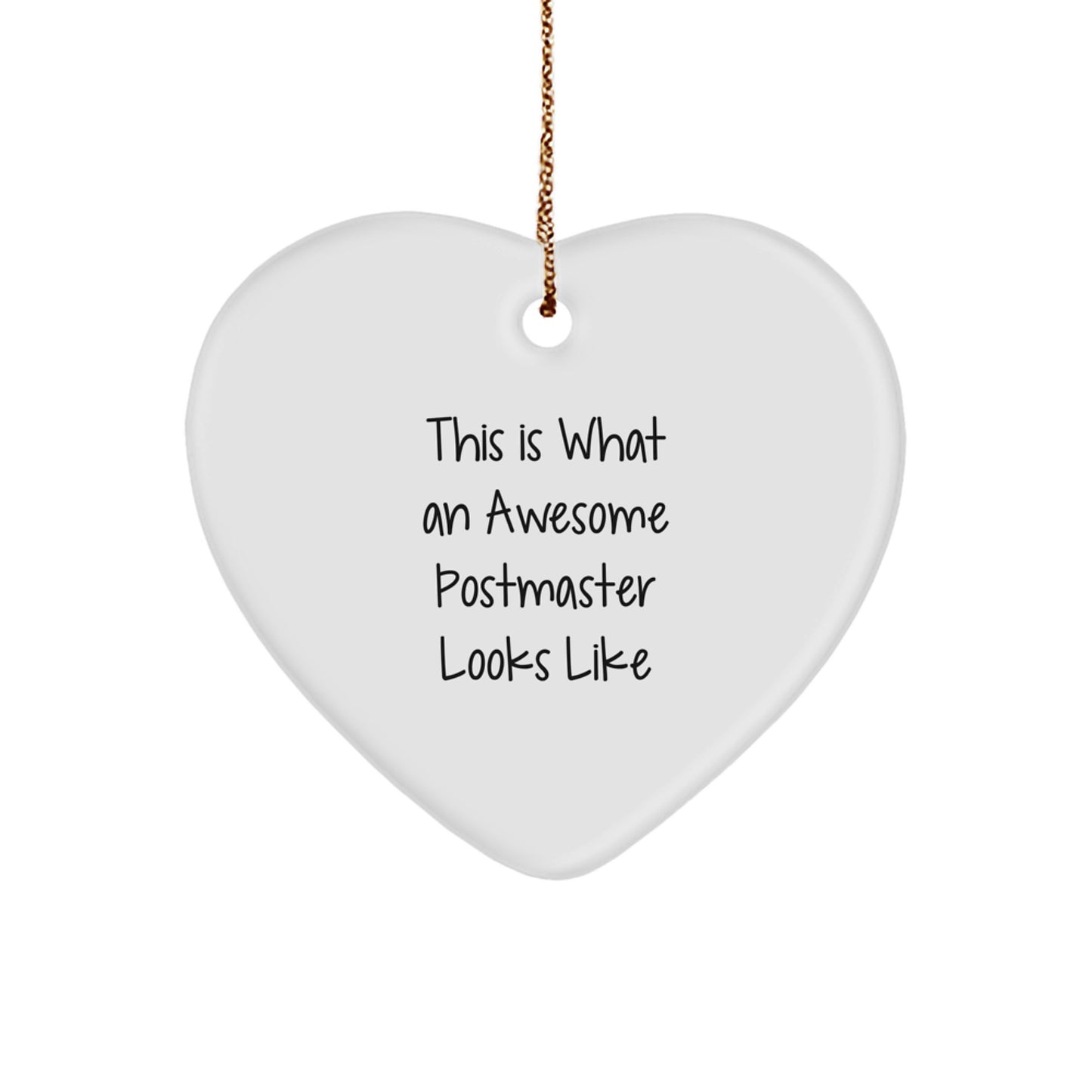 Funny Postmaster Gifts - Heart Ornament with Quote 'This Is What An Awesome Postmaster Looks Like' - Gifts from Friends to Postmaster - Christmas Unique Gifts - Image 1