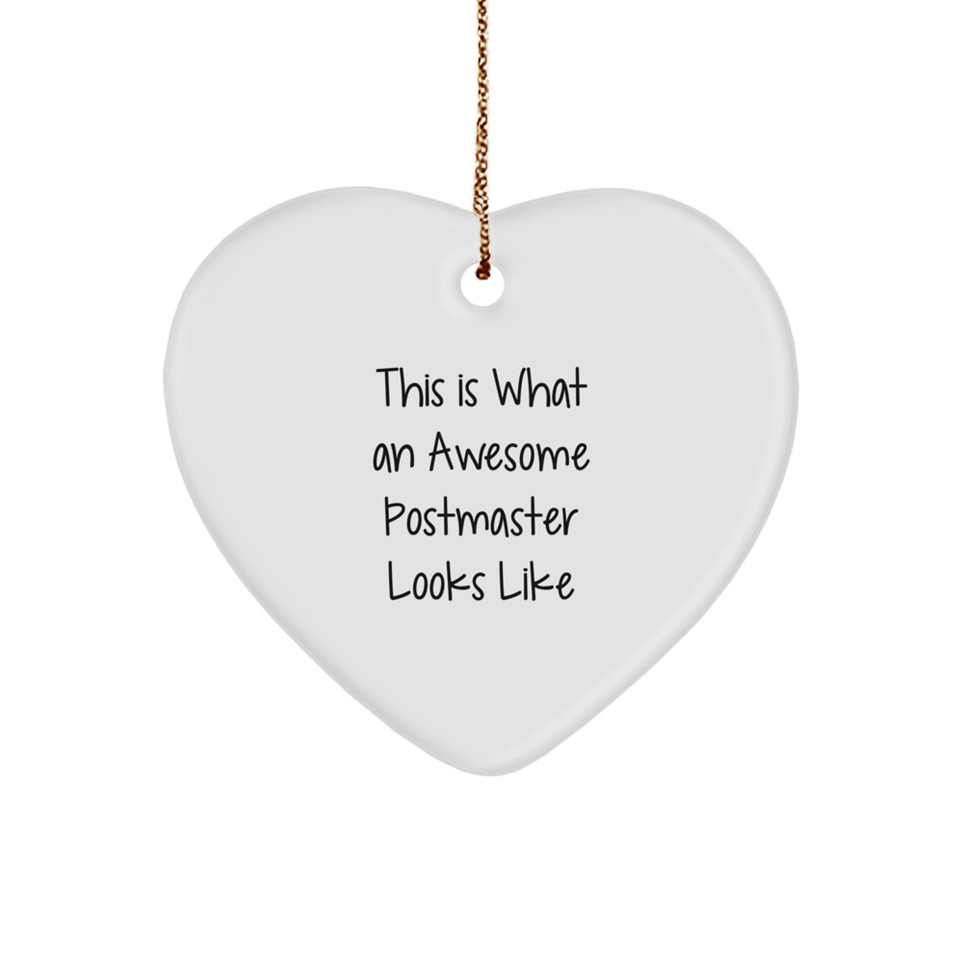Funny Postmaster Gifts - Heart Ornament with Quote 'This Is What An Awesome Postmaster Looks Like' - Gifts from Friends to Postmaster - Christmas Unique Gifts - Image 1