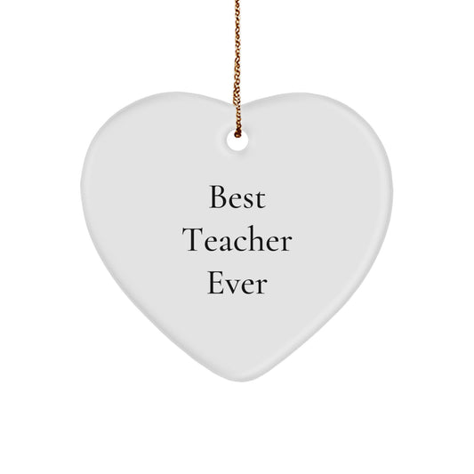 Funny Teacher Gifts from Men for Best Teacher Ever Heart Ornament, Unique Christmas Teacher Recognition, Inspirational Teacher Appreciation - Image 1