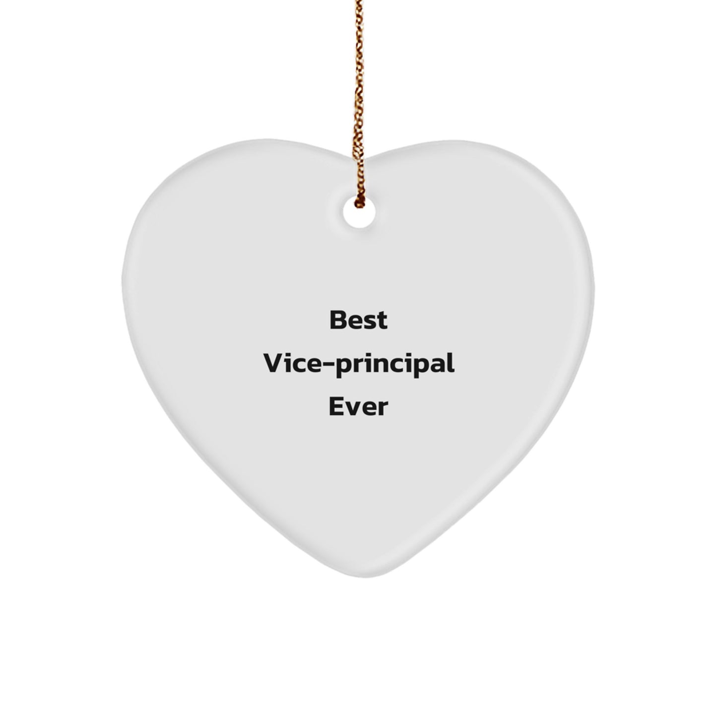 Funny Vice-principal Gifts from Friends, Best Vice-principal Ever Heart Ornament for Christmas, 'The Best Ever' Quote, White Heart Shaped, Durable MDF with High-Gloss Finish - Image 1