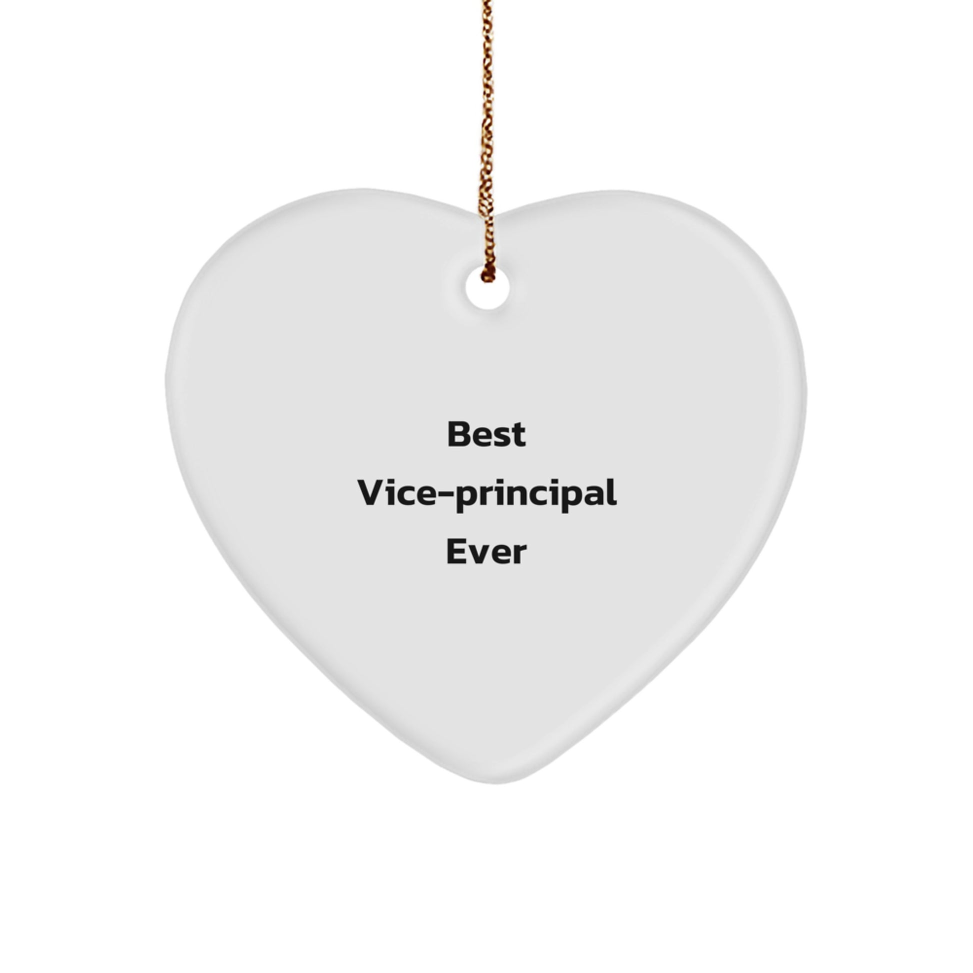 Funny Vice-principal Gifts from Friends, Best Vice-principal Ever Heart Ornament for Christmas, 'The Best Ever' Quote, White Heart Shaped, Durable MDF with High-Gloss Finish - Image 1