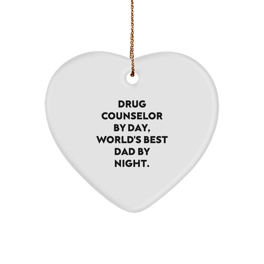 Funny Drug Counselor Gifts, Drug Counselor By Day, World's Best Dad By Night. | Heart Ornament for Christmas | Gifts from Dad to Drug Counselor - Image 1