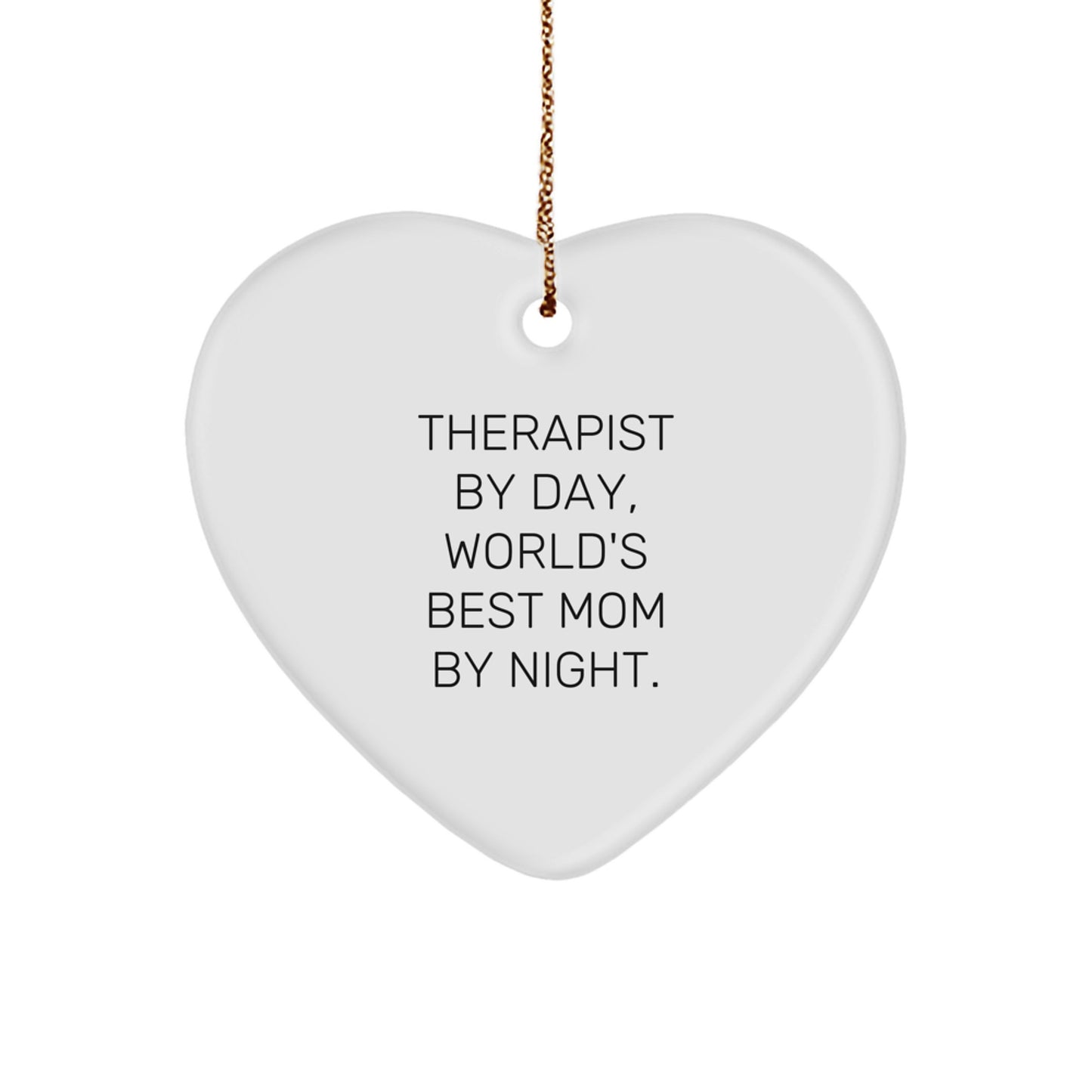 Funny Therapist Gifts by Day and World's Best Mom by Night Heart Ornament for Christmas - Image 1