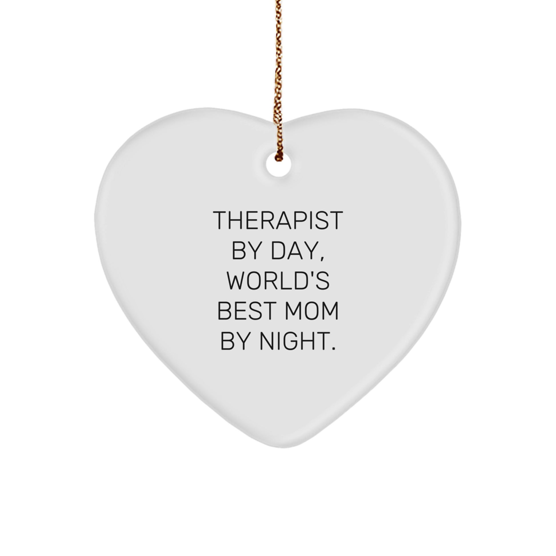 Funny Therapist Gifts by Day and World's Best Mom by Night Heart Ornament for Christmas - Image 1