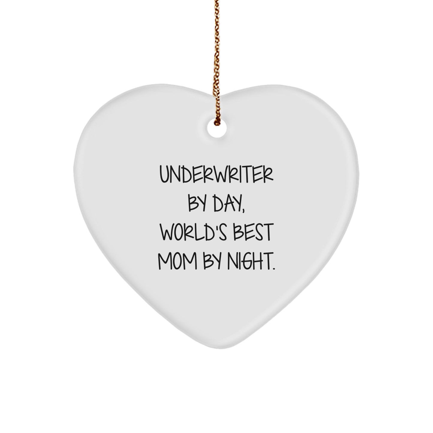 Underwriter Gifts, Funny Heart Ornament by Day, World's Best Mom By Night - Gifts from Friends, Family, Coworkers for Underwriters - Christmas Unique Gifts - Image 1