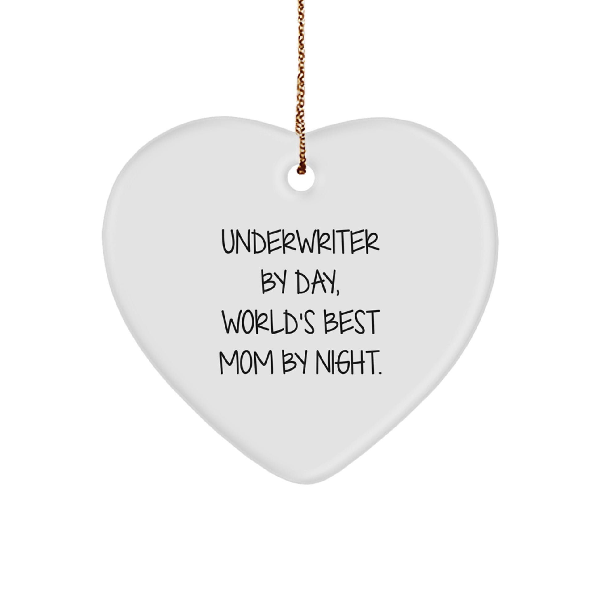 Underwriter Gifts, Funny Heart Ornament by Day, World's Best Mom By Night - Gifts from Friends, Family, Coworkers for Underwriters - Christmas Unique Gifts - Image 1