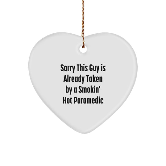 Funny Rescue Worker Gifts, 'Sorry This Guy Is Already Taken By A Smokin' Hot Rescue Worker', Heart Ornament for Christmas, Gifts from Family to Rescue Worker, Gifts for Rescue Worker - Image 1