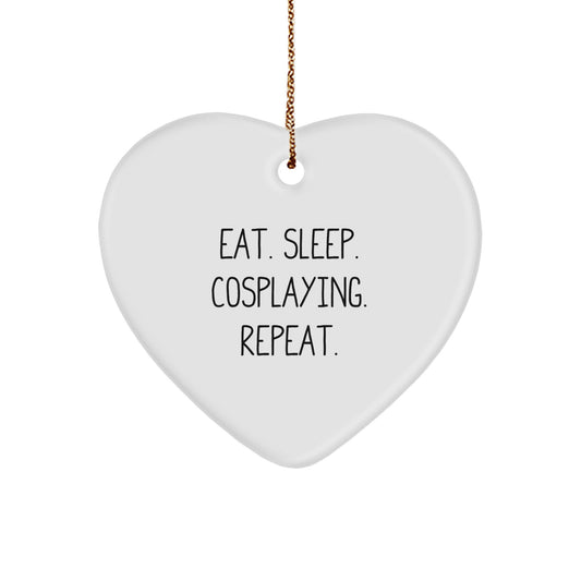 Cosplaying Heart Ornament, Eat. Sleep. Cosplaying. Repeat., Funny Christmas Unique Gift for Friends, Family, or Coworkers - Image 1