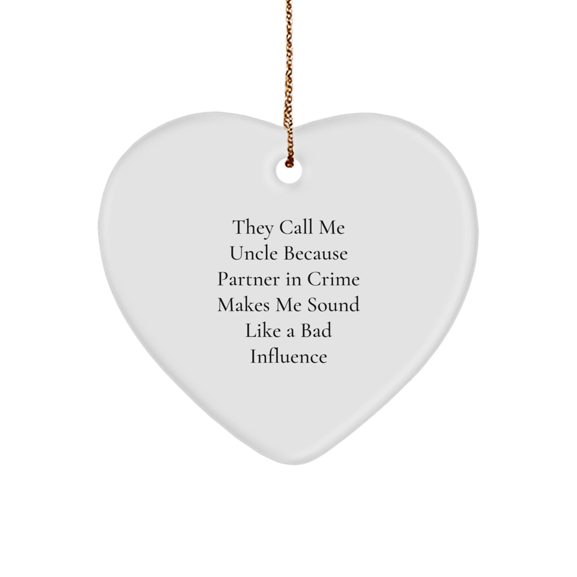 Funny Uncle Heart Ornament Gifts from Men to Uncle, Uncle's Partner in Crime, Christmas Unique Gifts - Image 1