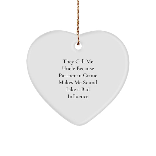 Funny Uncle Heart Ornament Gifts from Men to Uncle, Uncle's Partner in Crime, Christmas Unique Gifts - Image 1