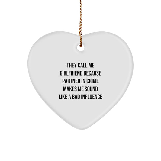 Funny Sweetheart Gifts, Heart Ornament Quote, Gifts from Men to Sweetheart, Perfect Christmas Unique Gift for Sweetheart - Image 1