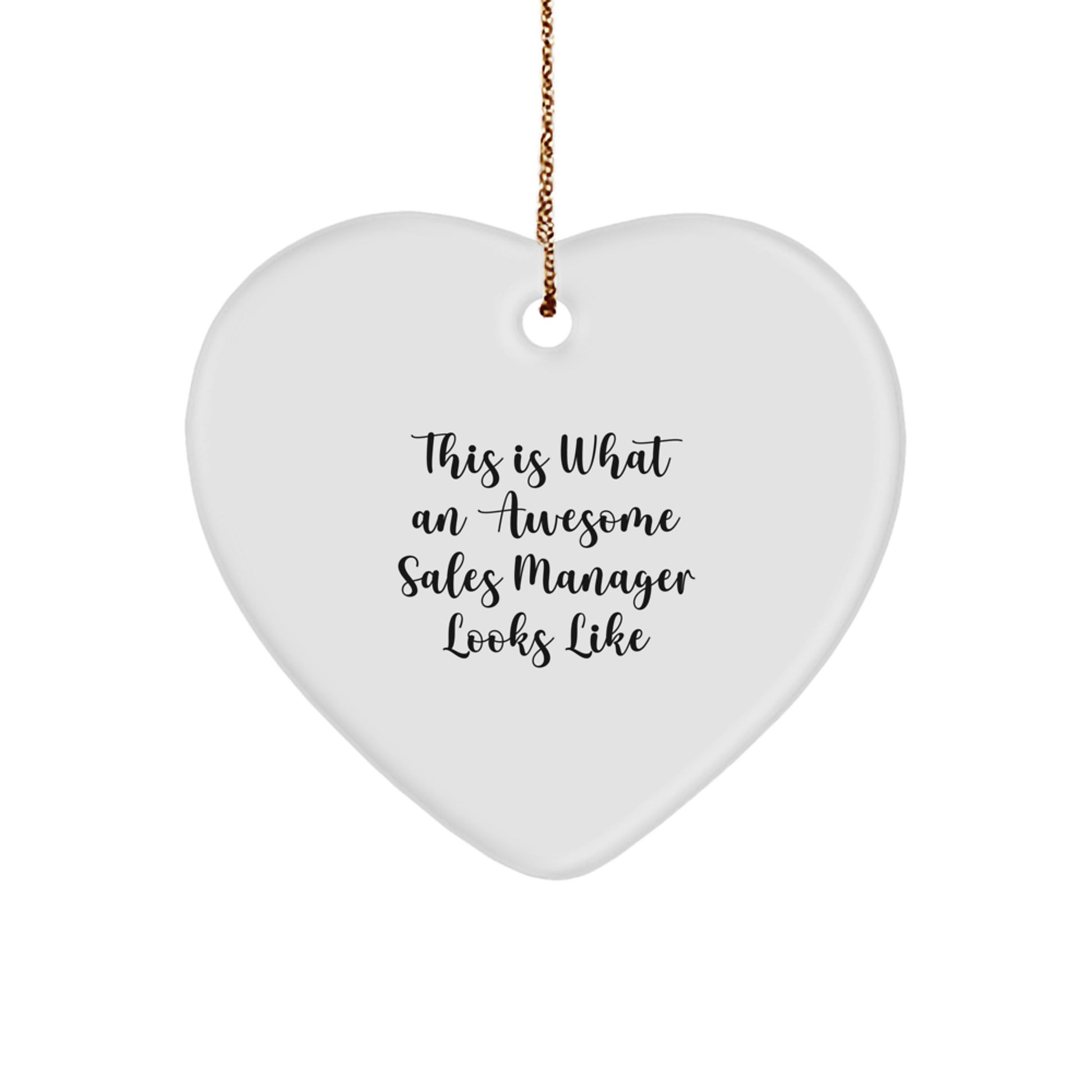 Funny Sales Manager Gifts from Friends, Christmas Unique Gifts for Awesome Sales Manager, Heart Ornament with Quote 'This Is What An Awesome Sales Manager Looks Like' - Image 1