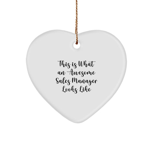 Funny Sales Manager Gifts from Friends, Christmas Unique Gifts for Awesome Sales Manager, Heart Ornament with Quote 'This Is What An Awesome Sales Manager Looks Like' - Image 1