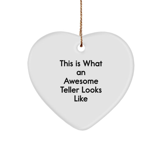 Teller Gifts from Friends, This Is What An Awesome Teller Looks Like, Heart Ornament for Christmas - Image 1