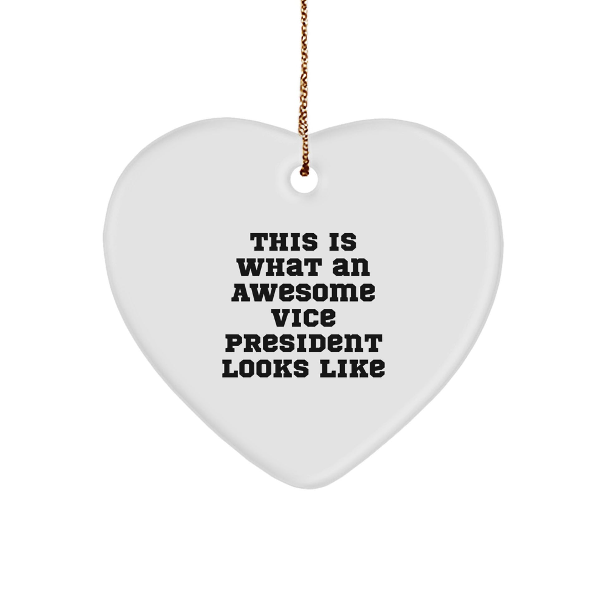 Funny Vice President Gifts, This Is What An Awesome Vice President Looks Like Heart Ornament, Christmas Unique Gifts from Friends to Family - Image 1
