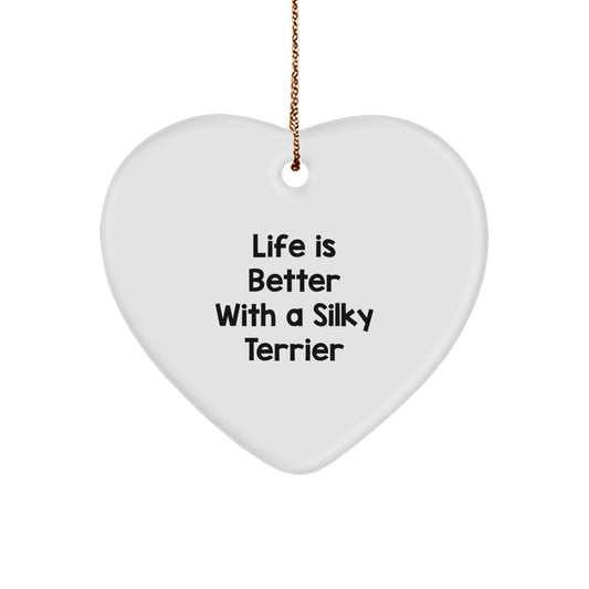 Funny Silky Terrier Dog Gifts from Friends for Silky Terrier Dog Lovers - Life Is Better With A Silky Terrier Heart Ornament for Christmas - Image 1