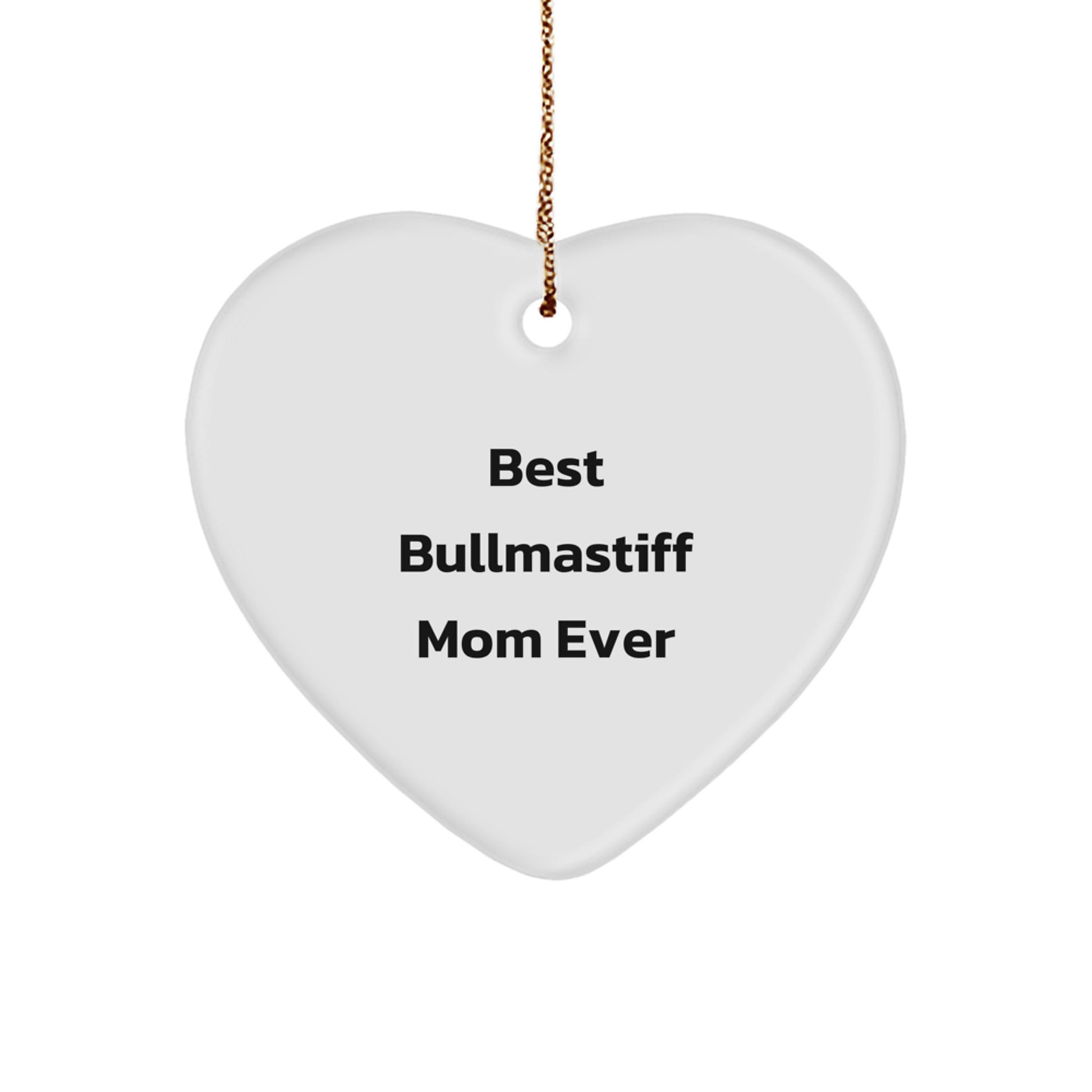Bullmastiff Dog Gifts for Mom - Best Bullmastiff Mom Ever Heart Ornament, White, 2.75' Tall, Christmas Unique Gifts from Family, Friends - Image 1