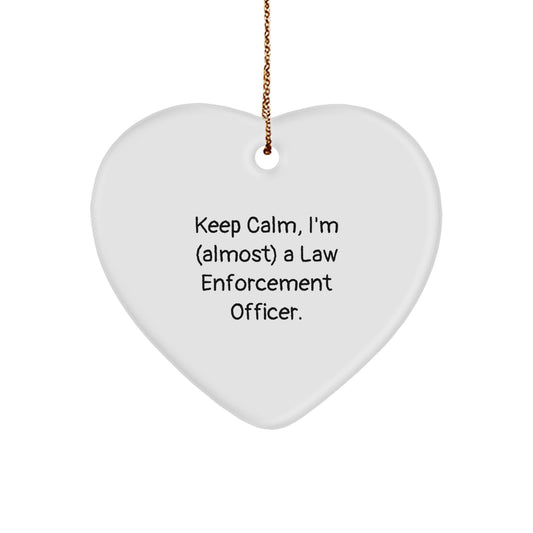 Funny Law Enforcement Officer Gifts, 'Keep Calm, I'm (almost) A Law Enforcement Officer.' Heart Ornament for Christmas, Gifts from Family, Friends, or Coworkers for Law Enforcement Officer - Image 1