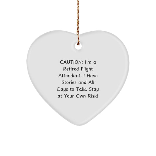 Funny Flight Attendant Gifts for Men - Caution: Stories Ahead! Heart Ornament with Gold Cord, Perfect for Christmas - Image 1