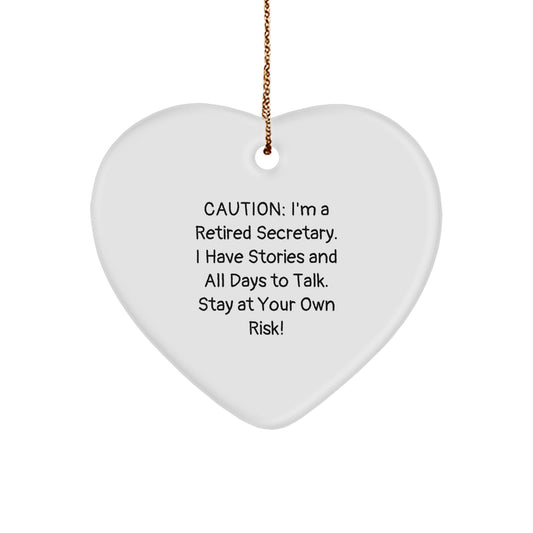 Funny Secretary Gifts from Men - 'Caution: I'm A Retired Secretary...' Heart Ornament for Christmas - Image 1