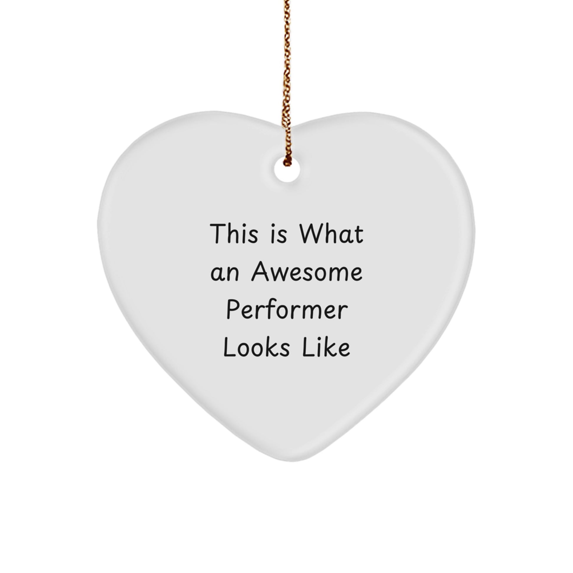 Funny Inspirational Gifts from Friends for Awesome Performer Heart Ornament, This Is What An Awesome Performer Looks Like, Christmas Unique Gifts - Image 1