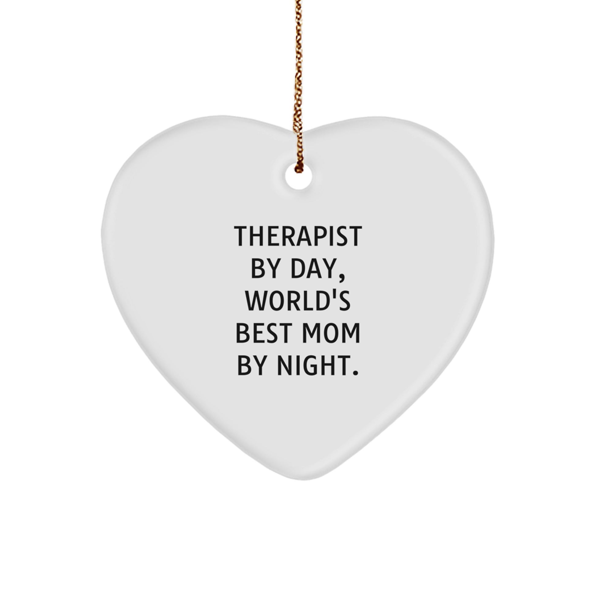 Therapist Gifts from Women, Therapist Heart Ornament with Funny Quote 'Therapist By Day, World's Best Mom By Night.' for Christmas - Image 1