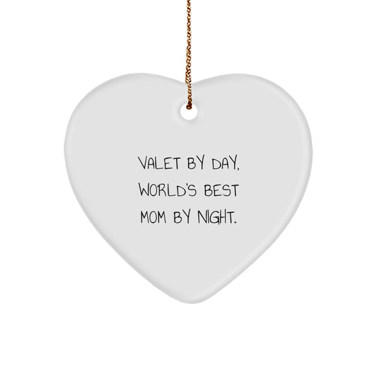 Valet Gifts from Friends and Family, Heart Ornament Quote 'Valet By Day, World's Best Mom By Night.' for Christmas, Unique Gifts for Him - Image 1