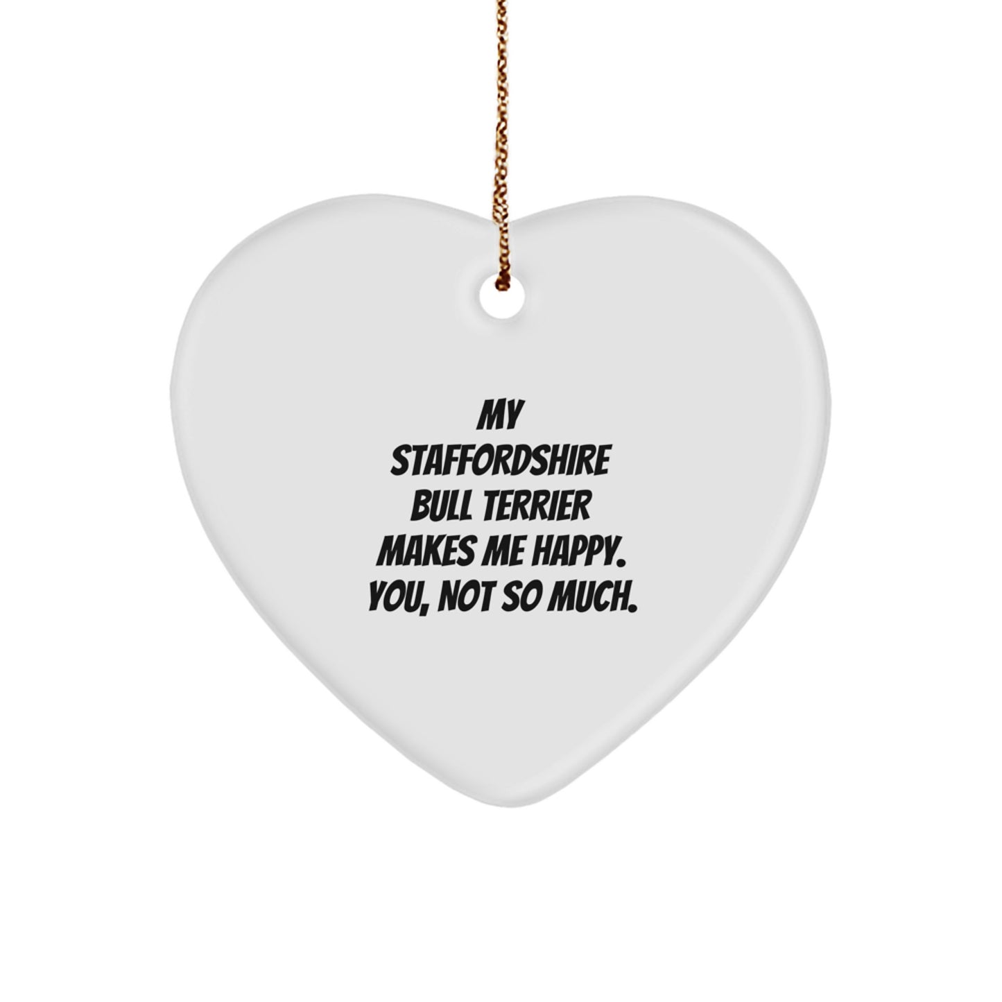 Staffordshire Bull Terrier Dog Lovers Funny Heart Ornament Gifts from Friends for Men Women Family - Image 1