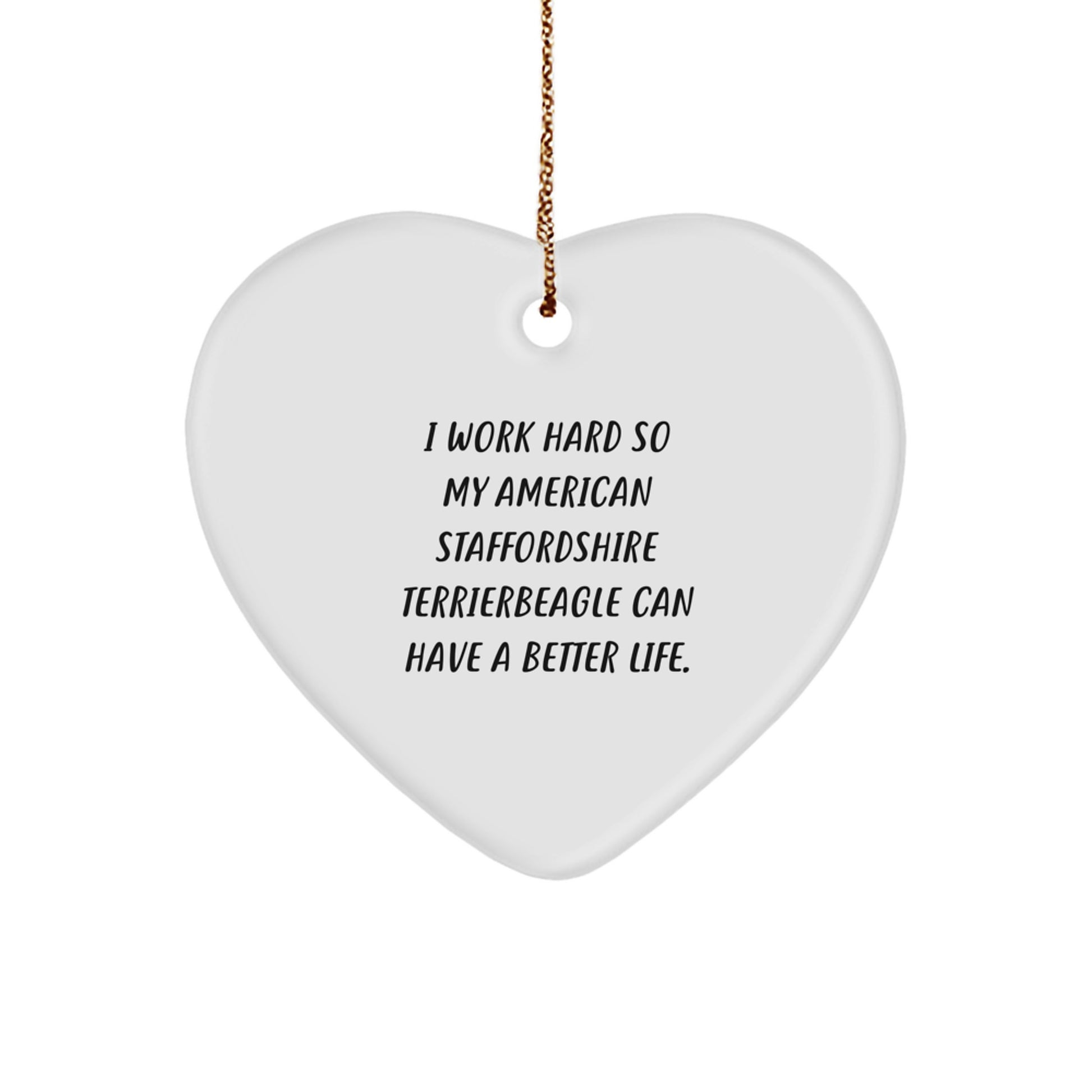 Funny American Staffordshire Terrier Dog Gifts - Heart Ornament for Christmas from Friends to Family - Image 1