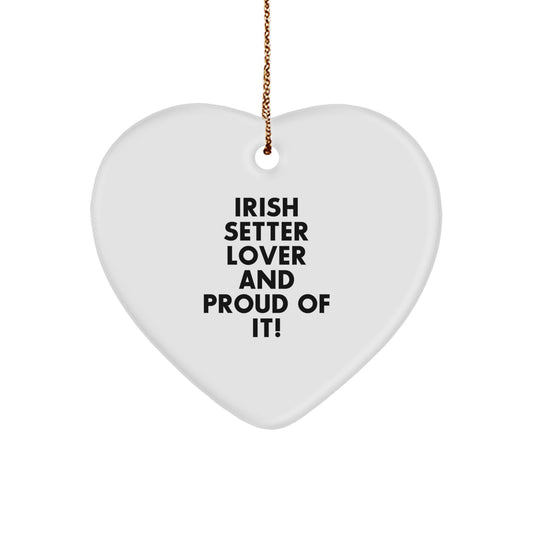 Irish Setter Dog Lover Gifts, Irish Setter Heart Ornament, Christmas Unique Gifts from Friends, Irish Setter Dog Gifts for Men, Women, or Family, 'Irish Setter Lover And Proud Of It!' Quote - Image 1