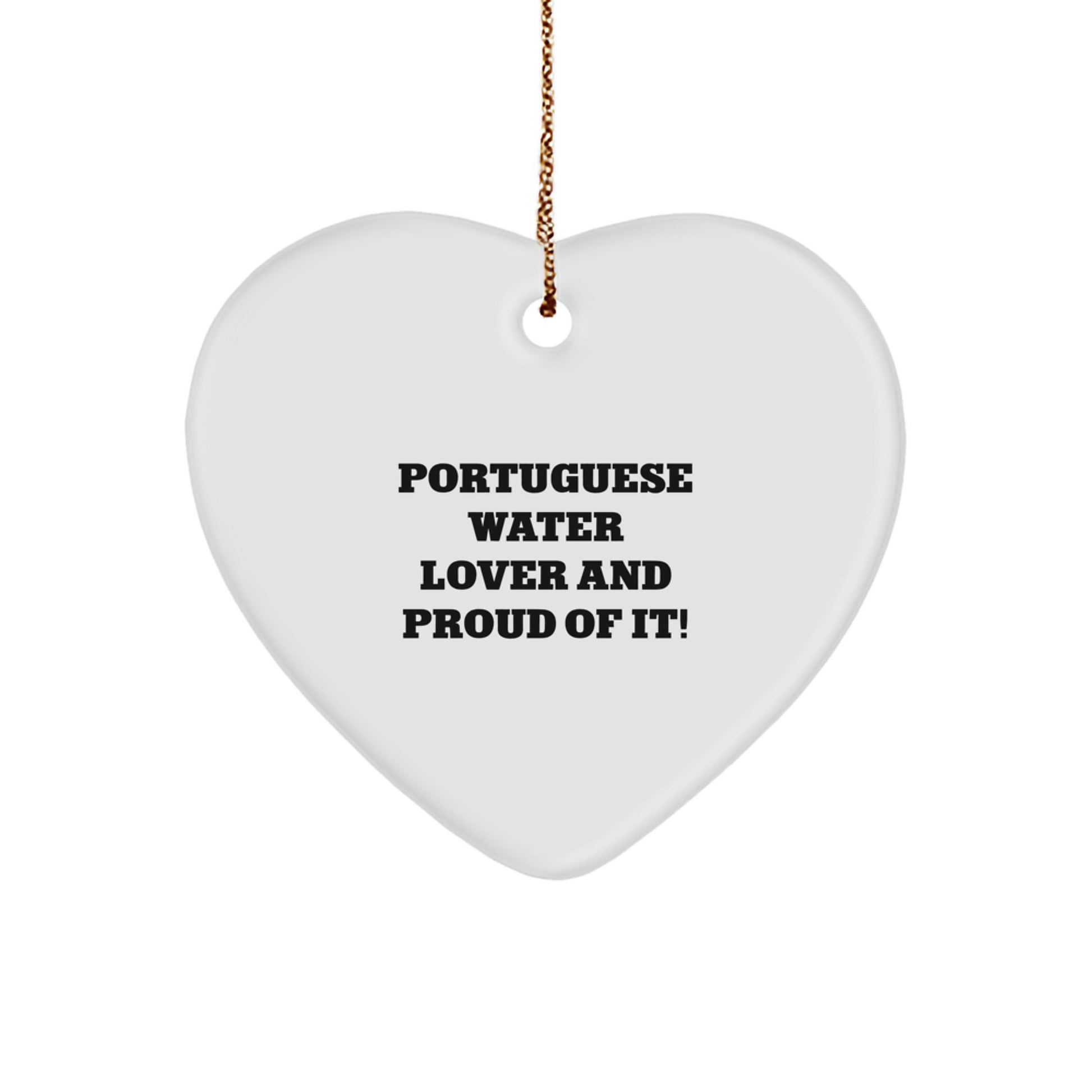Portuguese Water Dog Lover Gifts, Heart Ornament, 'Portuguese Water Lover And Proud Of It!', Christmas Unique Gifts from Friends - Image 1