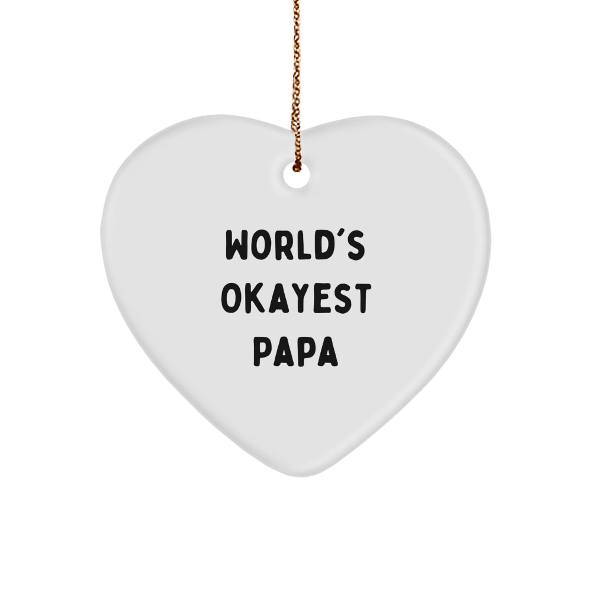 Funny Papa Heart Ornament, World's Okayest Papa Quote, Christmas Unique Gift for Papa from Family - Image 1