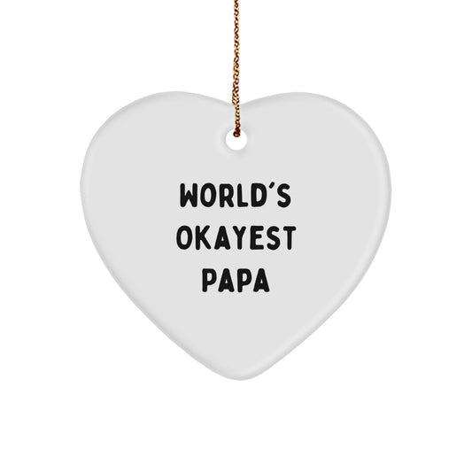 Funny Papa Heart Ornament, World's Okayest Papa Quote, Christmas Unique Gift for Papa from Family - Image 1