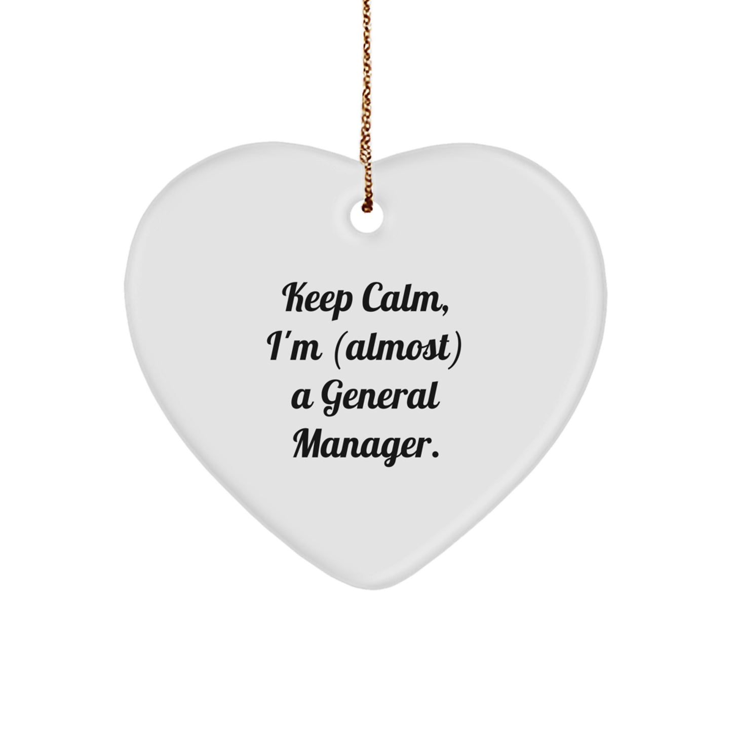 Funny General Manager Gifts from Friends for the Almost There Executive, Heart Ornament for Christmas - Image 1