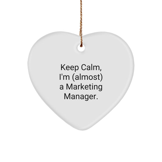Funny Keep Calm Gifts for Marketing Managers - Heart Ornament from Friends, Coworkers, or Family - Image 1